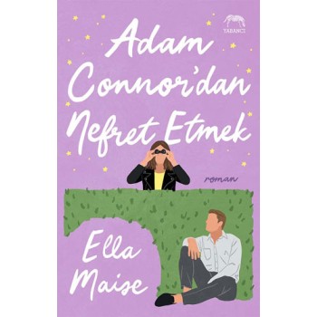 Adam Connor’dan Nefret Etmek