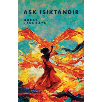 Aşk Işıktandır