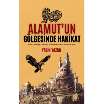 Alamut’un Gölgesinde Hakikat