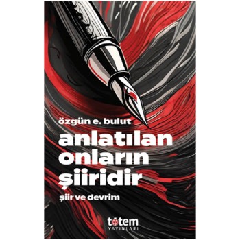 Anlatılan Onların Şiiridir