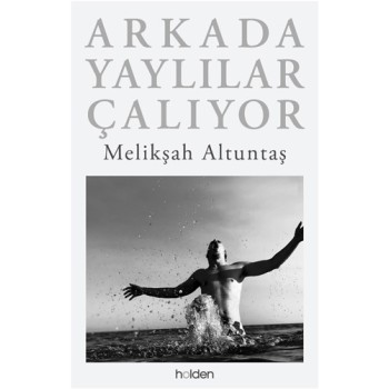 Arkada Yaylılar Çalıyor