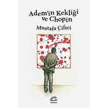 Adem'in Kekliği ve Chopin