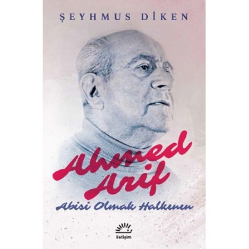 Ahmed Arif-Abisi Olmak Halkının