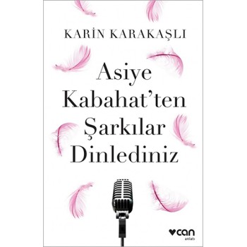 Asiye Kabahat'ten Şarkılar Dinlediniz