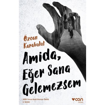 Amida, Eğer Sana Gelemezsem