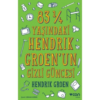 83 ¼ Yaşındaki Hendrik Groen'un Gizli Güncesi
