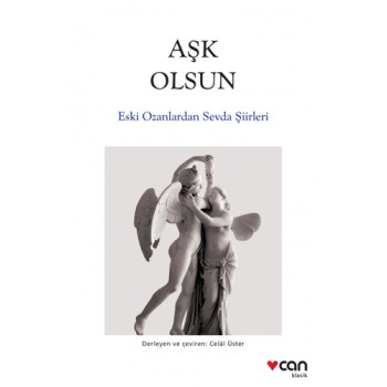 Aşk Olsun - Eski Ozanlardan Sevda Şiirleri