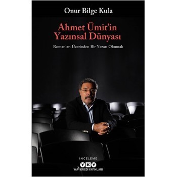 Ahmet Ümit’in Yazınsal Dünyası