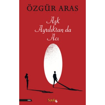 Aşk Ayrılıktan da Acı