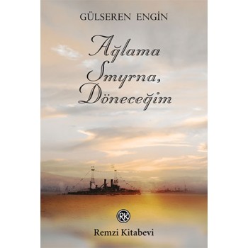 Ağlama Smyrna, Döneceğim