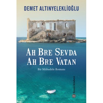 Ah Bre Sevda Ah Bre Vatan