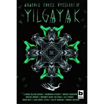 Anadolu Korku Öyküleri 3 - Yılgayak