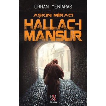 Aşkın Miracı Hallac-ı Mansur