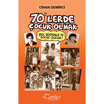 70'lerde Çocuk Olmak