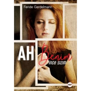 Ah Benim İnce Sızım