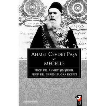 Ahmet Cevdet Paşa ve Mecelle