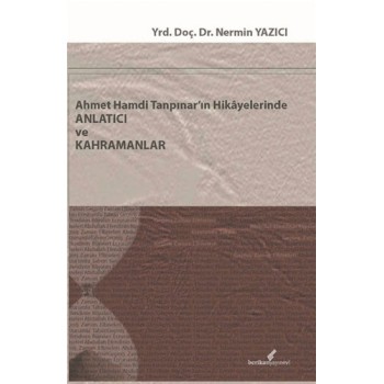 Ahmet Hamdi Tanpınar'ın Hikayelerinde Anlatıcı ve Kahramanlar