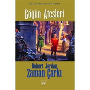 Zaman Çarkı 5. Cilt: Göğün Ateşleri (Ciltli)
