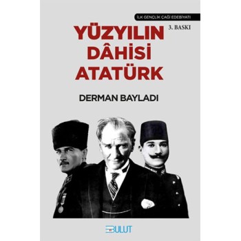 Yüzyılın Dahisi Atatürk