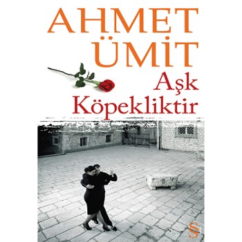 Aşk Köpekliktir