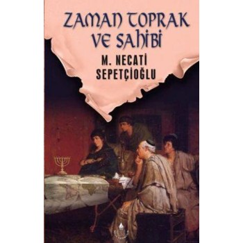 Zaman Toprak ve Sahibi