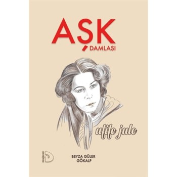 Aşk Damlası - Afife Jale