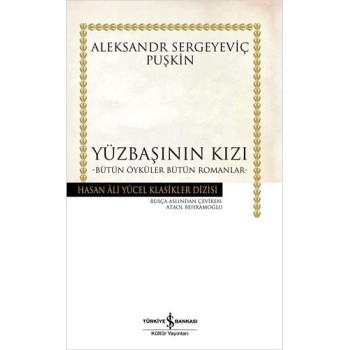 Yüzbaşının Kızı - Bütün Öyküler Bütün Romanlar (Ciltli)