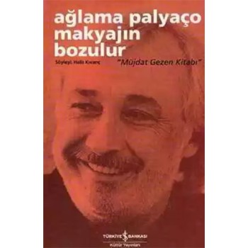 Ağlama Palyaço Makyajın Bozulur