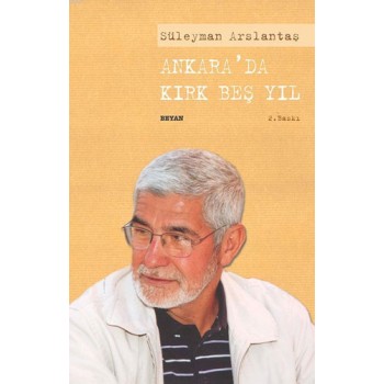 Ankara’da Kırk Beş Yıl
