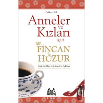Anneler ve Kızları İçin Bir Fincan Huzur