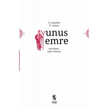 13. Yüzyıldan 21. Yüzyıla Yunus Emre