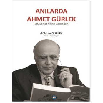 Anılarda Ahmet Gürlek