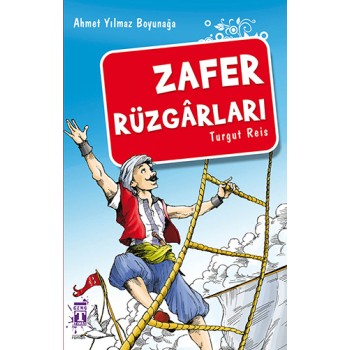 Zafer Rüzgârları - Turgut Reis