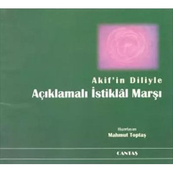 Akif’in Diliyle Açıklamalı İstiklal Marşı