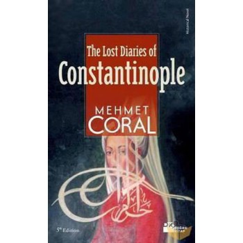 The Lost Diaries Of Constantinople