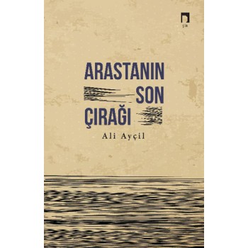 Arastanın Son Çırağı