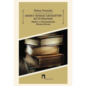 Ahmet Mithat Efendi'nin Kütüphanesi