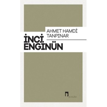 Ahmet Hamdi Tanpınar: İnci Enginün