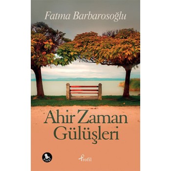 Ahir Zaman Gülüşleri
