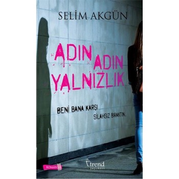 Adın Adın Yalnızlık